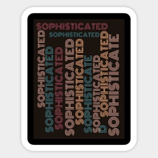 SOPHISTICATED - Style, retro, 80s color popular Design Sticker